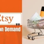 How to Succeed with Print-on-Demand on Etsy: A Complete Guide